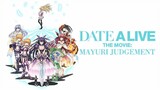 Date A Live Movie: Mayuri Judgment (English sub)(1080Quality)