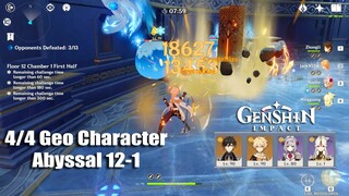 Genshin Impact - 4 Geo Character Abyssal 12-1 Gameplay - Zhongli MC Geo Noelle Ningguang