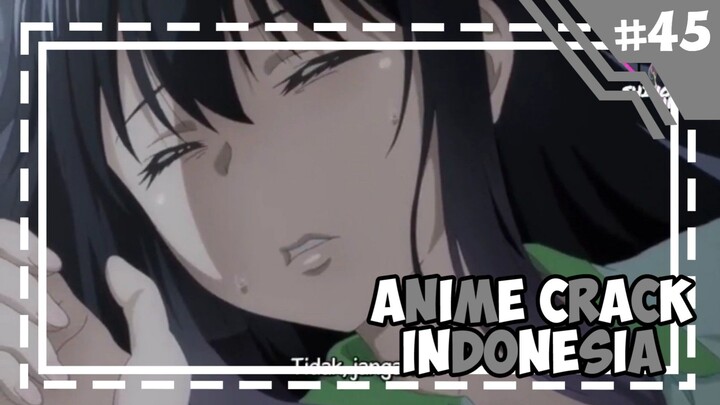 Rambut Legend -「 Anime Crack Indonesia 」#45
