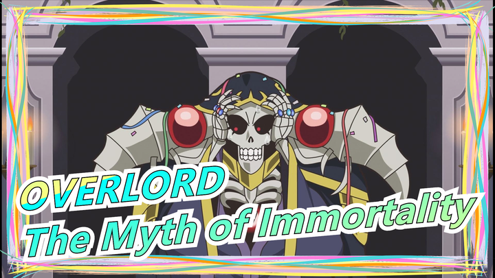 OVERLORD|Nasalik Myth - P3: The Myth of Immortality