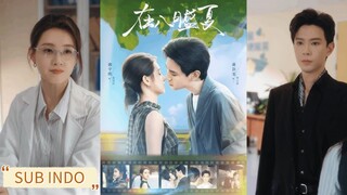 🔥Huang Haowen & Guo Yuxin - In the Midsummer of August《在八月盛夏》Sub Indo