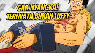 Dikira Luffy Ternyata Bukan 😱