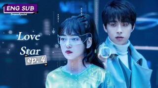 Love Star Episode 4 [English Sub]