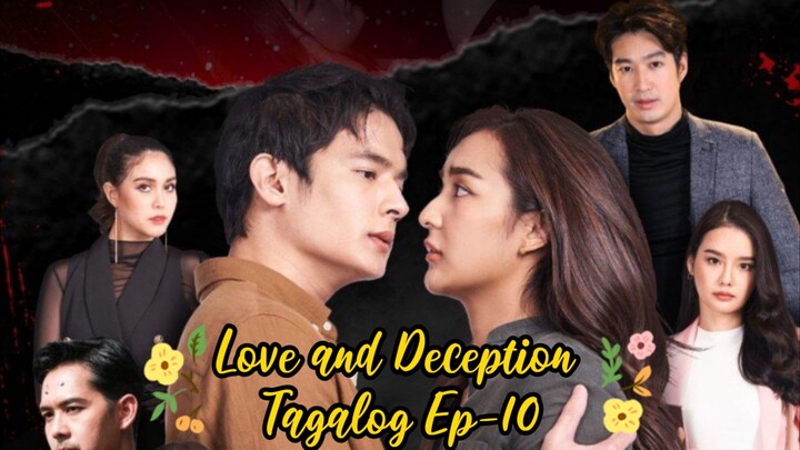 Love and Deception Tagalog Ep-10