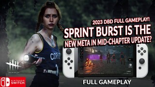 SPRINT BURST IS BACK?! DEAD BY DAYLIGHT SWITCH 344