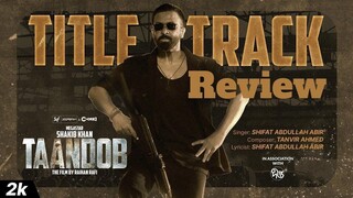 Taandob (তাণ্ডব) Title Track | Shakib Khan | Shifat Abdullah Abir | Tanvir A | Chorki |