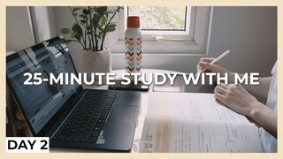 25-MINUTE STUDY WITH ME (DAY 2) | morning, no bgm | KIRA