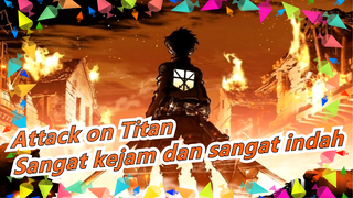 [Attack on Titan AMV / Synced-beat / Epik / Plot-centric] Dunia ini sangat kejam & sangat indah