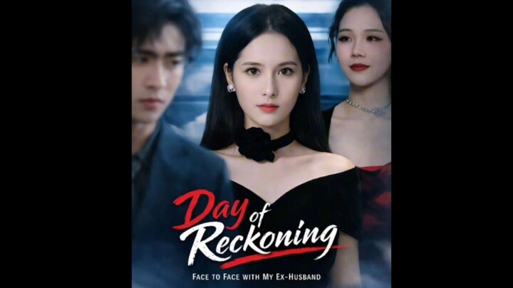 Day of Reckoning, face to face with my Ex-Husband