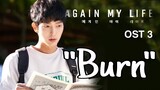 [MV] Again My Life Drama OST Part 3 ♫  -  "BURN " By Park Do Joon