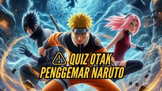Kuis Ini MUSTAHIL untuk Kebanyakan Orang! ⚠ Quiz Otak Penggemar naruto