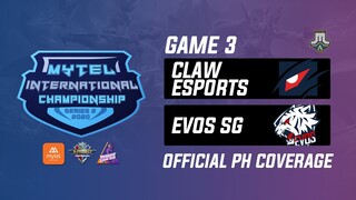 Evos SG vs Claw Esports Game 3 Mytel International Championship Day 5 (BO3) | Just ML Mobile Legends