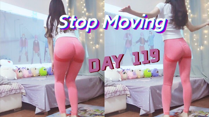 DAY 119, Just dance 舞力全开-stop moving, 一首很欢快的舞