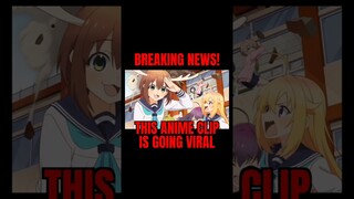 THIS ANIME CLIP IS GOING VIRAL