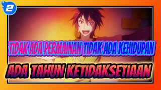 [No Game No Life AMV] Ada Tahun Ketidaksetiaan_2