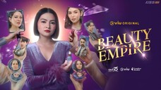 Beauty Empire: Full Episode 27 (with English subs)