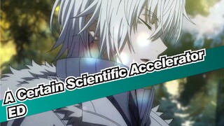 [A Certain Scientific Accelerator] ED Parolesajou no hana_full ver.