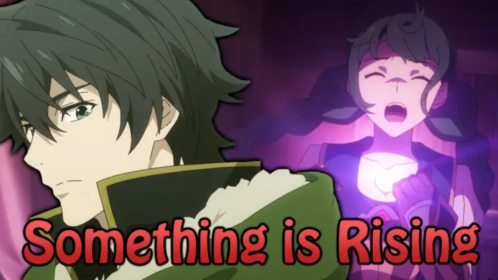 Something is Rising and Its Actually Shield Hero Season 2