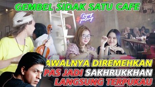 Gembel Sidak Satu Caffe, Awalnya diremehkan,Pas Jadi Sakhrukkhan Langsung Terpukau