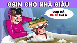 OSIN CHO NHÀ GIÀU | Phim hoạt hình | Buôn Chuyện Quanh Ta #BCQT