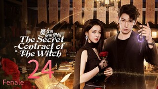 The Secret Contract Of The Witch - [Ep 24 2025] 🇨🇳