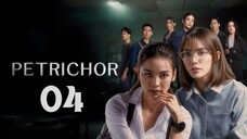 [Thai Series] Petrichor | EP 4 | ENG SUB