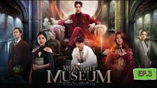 Midnight Museum EP.3
