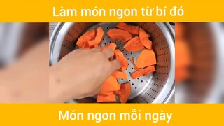 Làm những món ngon từ bí đỏ #monngon