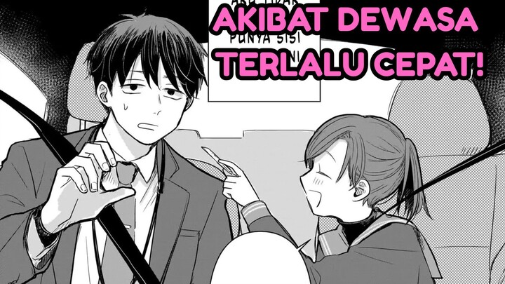 AKIBAT DEWASA TERLALU CEPAT !!