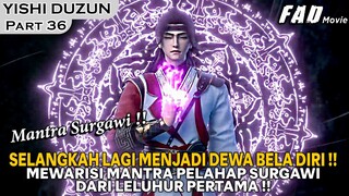 PRAKTISI TERKUAT DIBUAT TERDIAM KETIKA MELAWNA LIN YUN !! - ALUR YISHI DUZUN PART 36