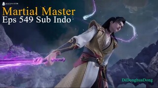 Martial Master Eps 549 Sub Indo