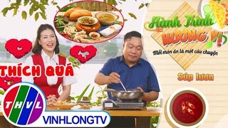 Hành trình hương vị - Tập 158: Súp lươn