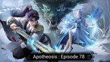 Apotheosis : Episode 78 [ Sub Indonesia ]