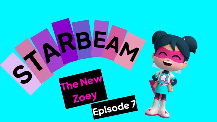 StarBeam The New Zoey (Episode 7) Whale Tale & Fishstick Fiasco