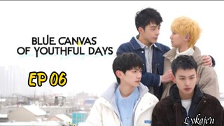 🇹🇭[BL]BLUE CANVAS OF YOUTHFUL DAYS EP 06(engsub)2024