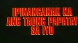 IPINANGANAK NA ANG TAONG PAPATAY SA IYO (2000) TRAILER