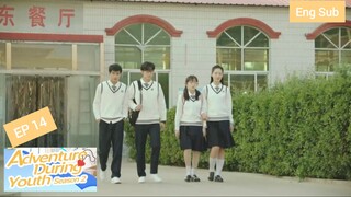[Eng Sub] Adventure during Youth Season 2 Episode 14