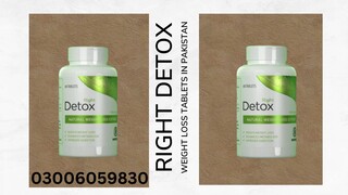 Right Detox Weight loss Tablets In Rawalpindi - 03006059830