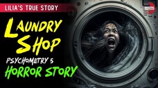 LAUNDRY SHOP: LILIA’S TRUE HORROR STORY | PSYCHOMETRY | 01/31/2025 🎬 EP6
