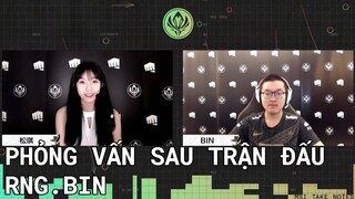 Phỏng vấn RNG.Bin (Vietsub) | MSI 2022  | "CHÚNG TÔI ĐANG RẤT SẴN LÒNG ĐỂ ĐỐI ĐẦU VỚI T1 VÀ G2"