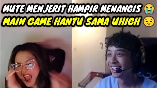 MUTE MENJERIT HAMPIR MENANGIS || MAIN GAME HANTU SAMA UHIGH