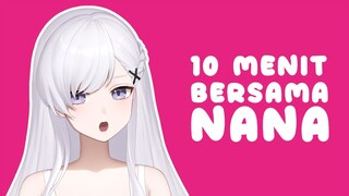 【FREETALK】10 menit bersama nana (っಠ‿ಠ)っ