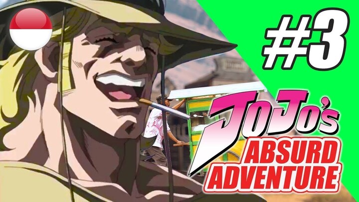 【DUB INDO】JOJO ABSURD ADVENTURE - #03