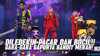 DILEDEKIN BOCIL DAN PACAR GARA-GARA GA ADA BANDIT MERAH!