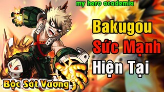 Sức Mạnh Hiện Tại Của Bakugou | Bộc Sát Vương Dynamight Trong My Hero Academia