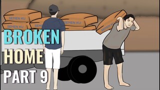 BROKEN HOME PART 9 - Animasi Sekolah