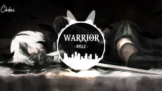 RYLLZ - Warrior - EDM gây nghiện