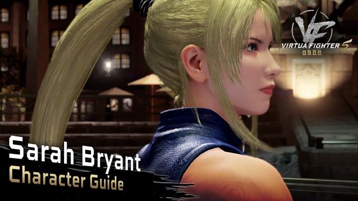 Sarah Bryant – VR Fighter 5 R.E.V.O. Character Guide