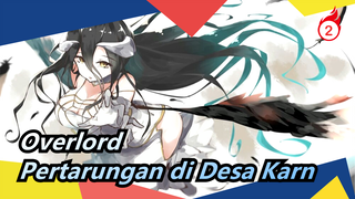 Overlord | [Epik / Perkiraan] Sebelumnya - Pertarungan di Desa Karn_2