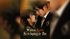 [EN SUB] When Love Stumbled In EP.01 #SHORT DRAMA
